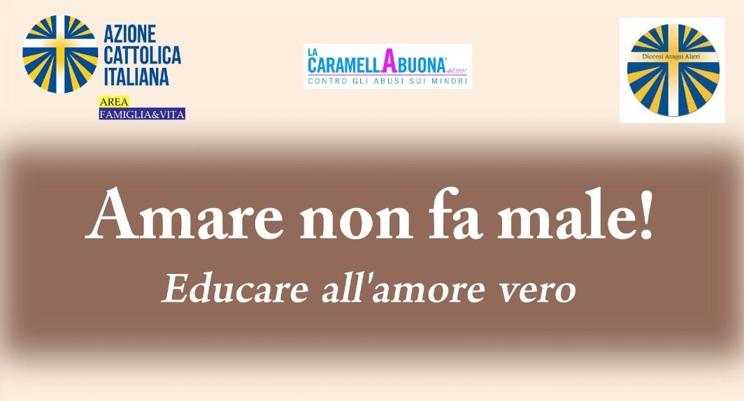 “Amare non fa male!”: a Fiuggi il convegno promosso da Azione Cattolica